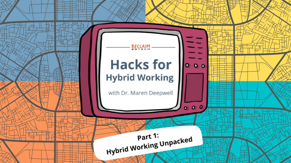 Week 1: Hybrid Working Unpacked